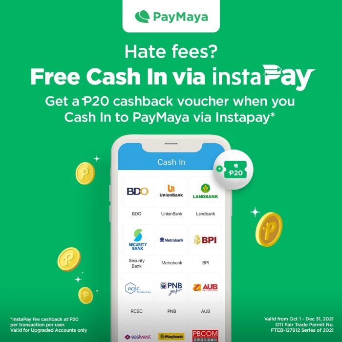 Get instant cashback when you cash in to PayMaya via Instapay! 