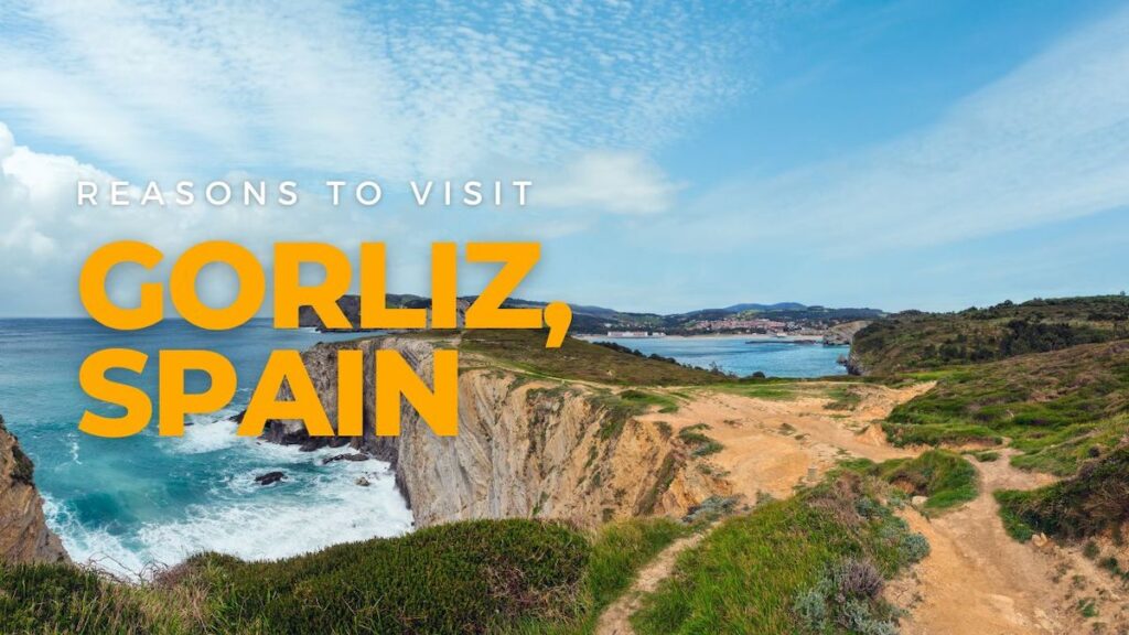 Reasons to Visit Gorliz Spain