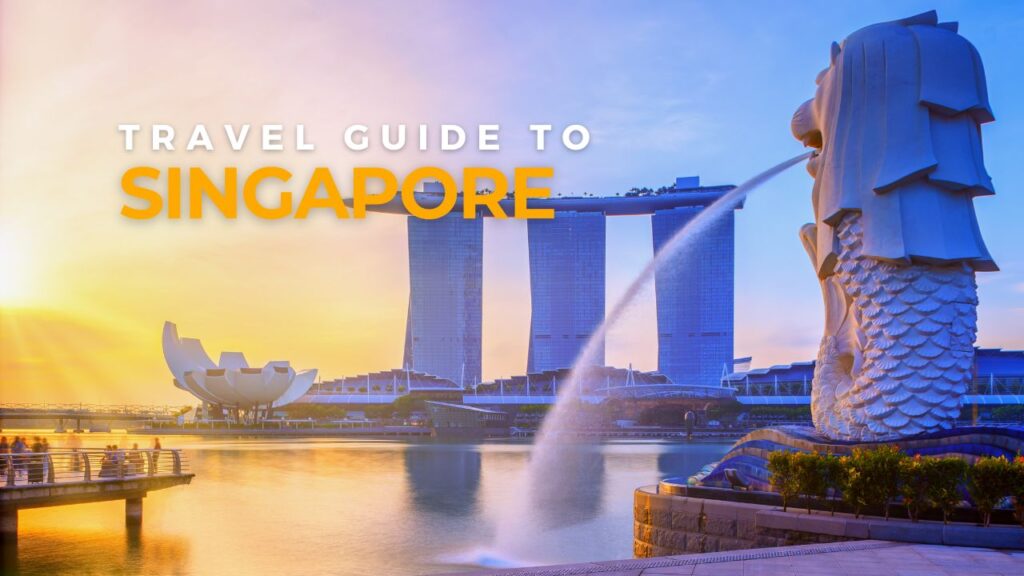 Singapore Travel Guide