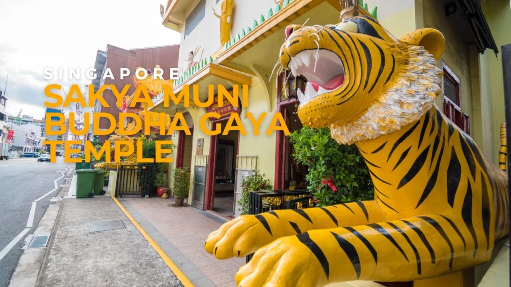 Sakya Muni Buddha Gaya Temple in Singapore