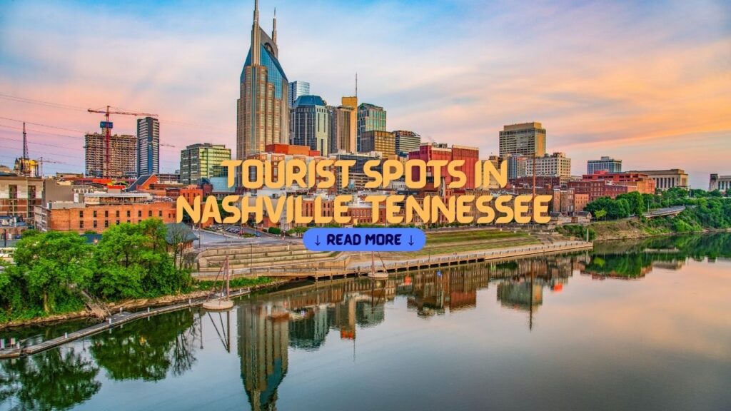 Top 25 Best NASHVILLE TOURIST SPOTS + Things to Do & Places to Visit