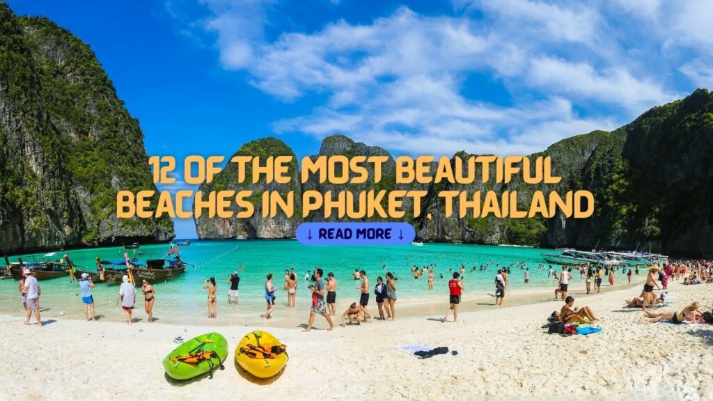 Most Beautiful Beaches in Phuket Thailand