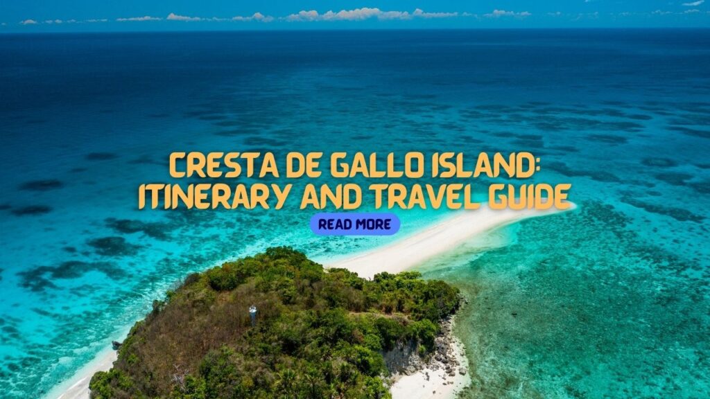 CRESTA DE GALLO ISLAND: Itinerary And Travel Guide