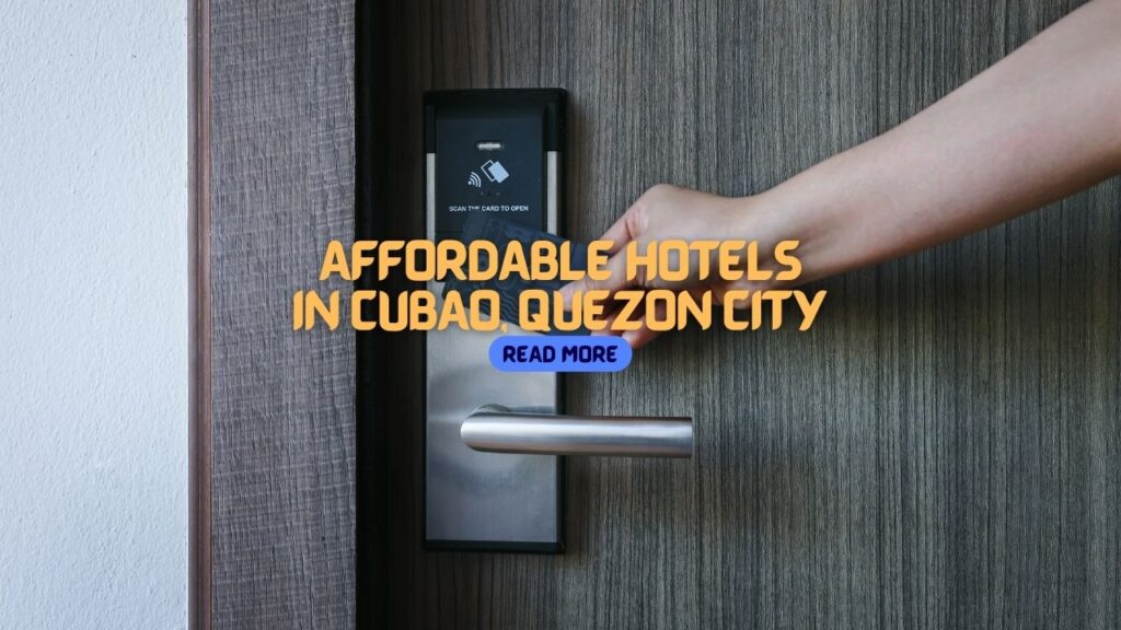 15 AFFORDABLE HOTELS IN CUBAO, Quezon City