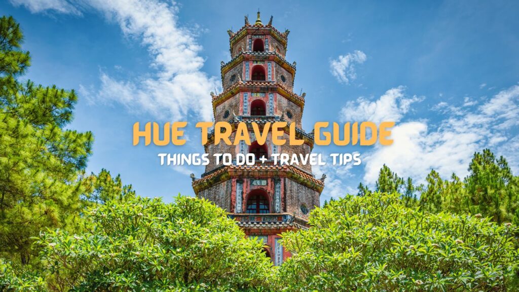 Hue Travel Guide