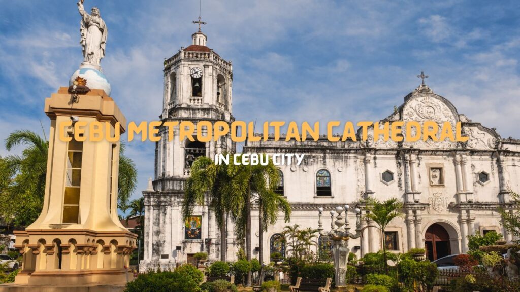 Cebu Metropolitan Cathedral